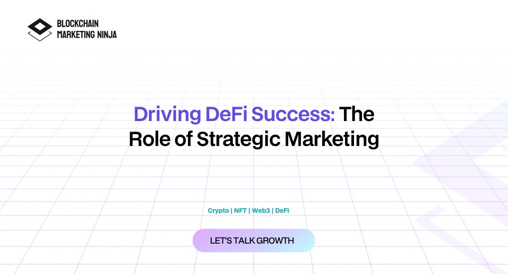 Shaping DeFi Trends: The Power of Strategic Marketing for Success