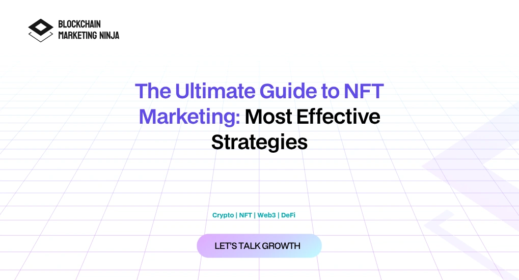 Ultimate Guide & Most Effective Marketing Strategies for NFT