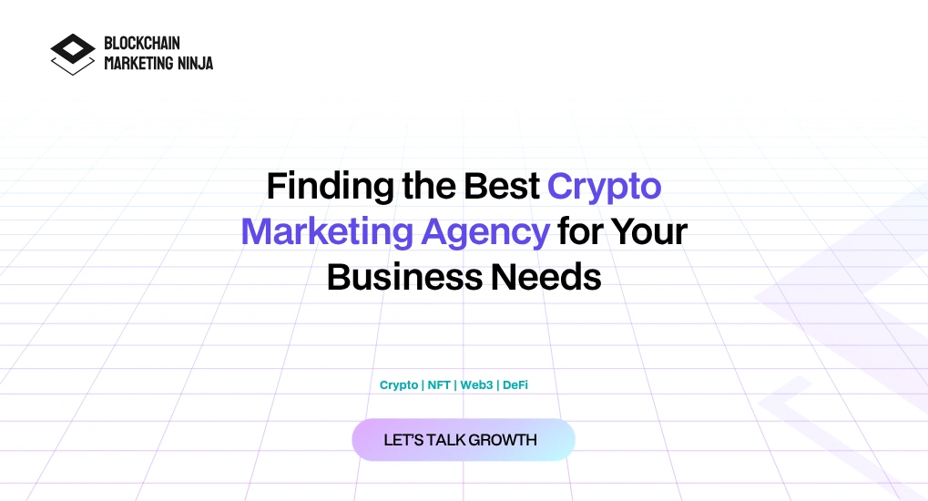 How to Choose the Right Marketing Agency for Crypto Business?