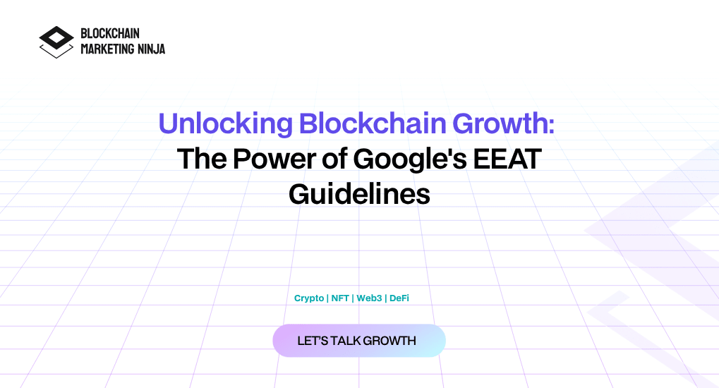 The Crucial Role of Google's EEAT in Blockchain Business Success
