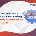 Where Can You Find Web3 Marketing Jobs in 2025?