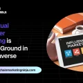 Virtual Influencer Marketing_ Is it the Next Big Thing in the Metaverse Industry
