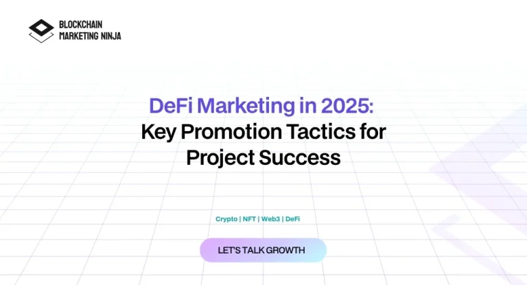 Effective DeFi Promotion Tactics to Know Before Marketing Your Project in 2025 Effective DeFi Promotion Tactics to Know Before Marketing Your Project in 2025