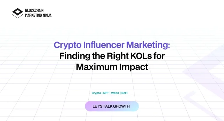 The Power of Influencer Marketing in Crypto How to Find & Partner with the Right KOLs