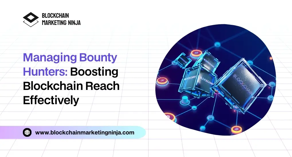 Hire and Manage Bounty Hunters for Your Blockchain Project