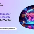 Beyond Twitter Top 5 Platform Strategies for Web3 KOL Marketing