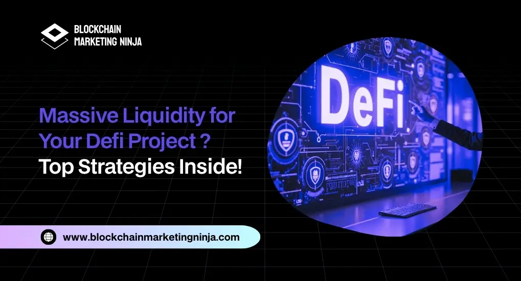 How to Attract Massive Liquidity to Your DeFi Project - Top Strategies to Know