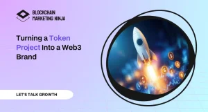 Turning a Token Project Into a Web3 Brand
