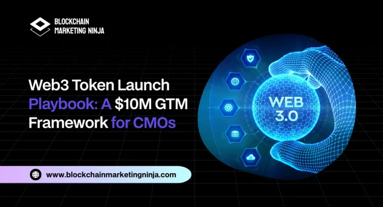 The Web3 CMO Playbook: 7 Steps to a $10M Token Launch GTM Strategy The Web3 CMO Playbook: 7 Steps to a $10M Token Launch GTM Strategy