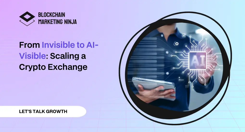From Invisible to AI-Visible How SEO, Fueled by AEO & GEO, Scaled a Crypto Exchange