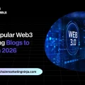 Top 5 Popular Web3 Marketing Blogs to Follow in 2026