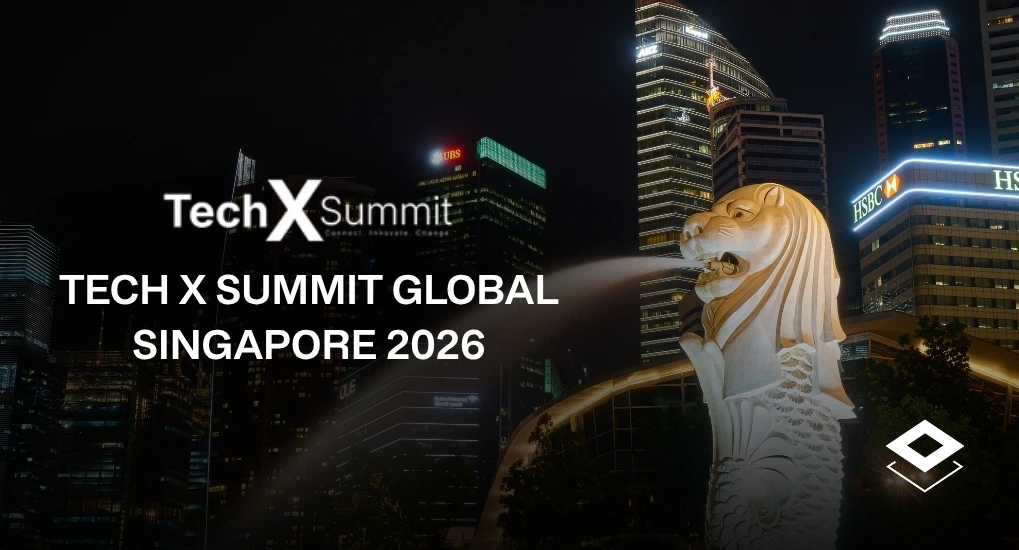 Tech X Summit Singapore 2026